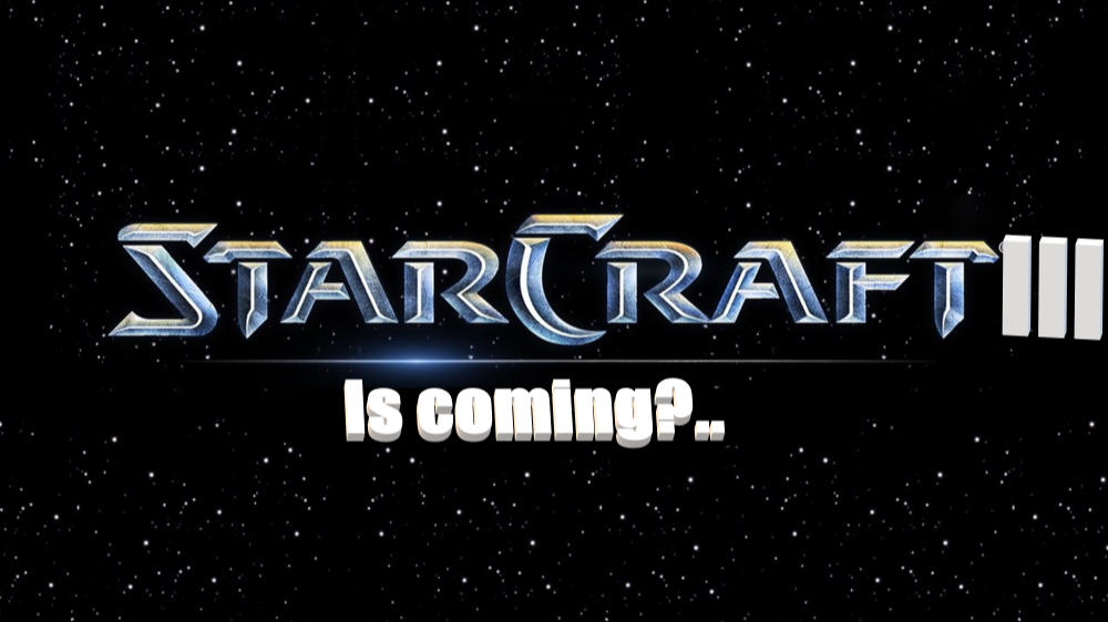StarCraft III выйдет раньше, чем многие думали…